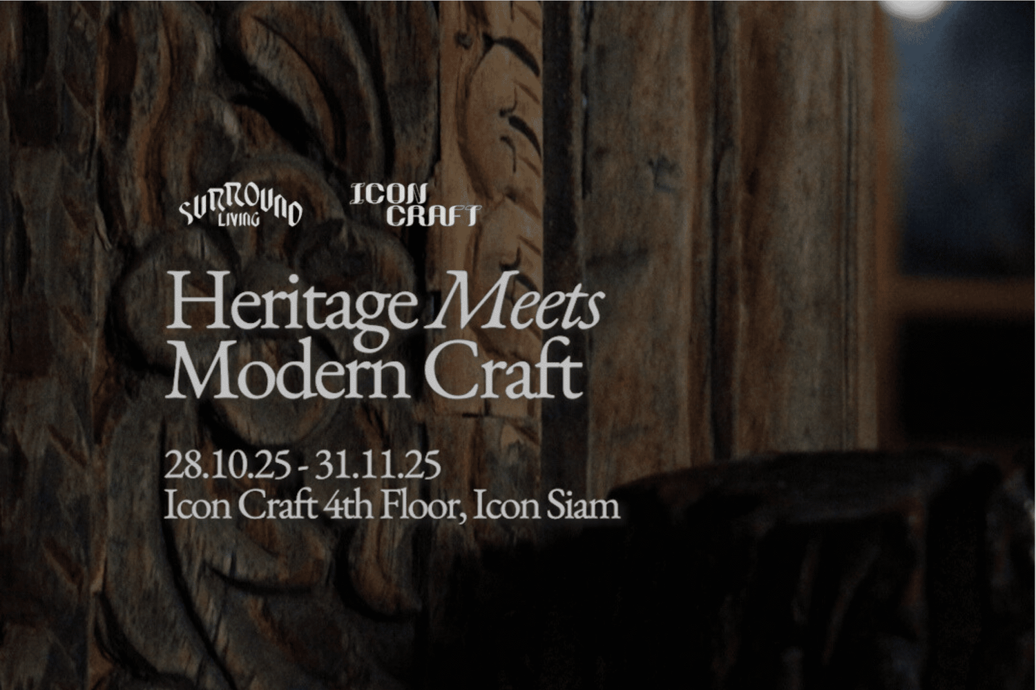ICON CRAFT × Surround Living: Thai Craft 7th Anniversary Exhibition - Surround Living