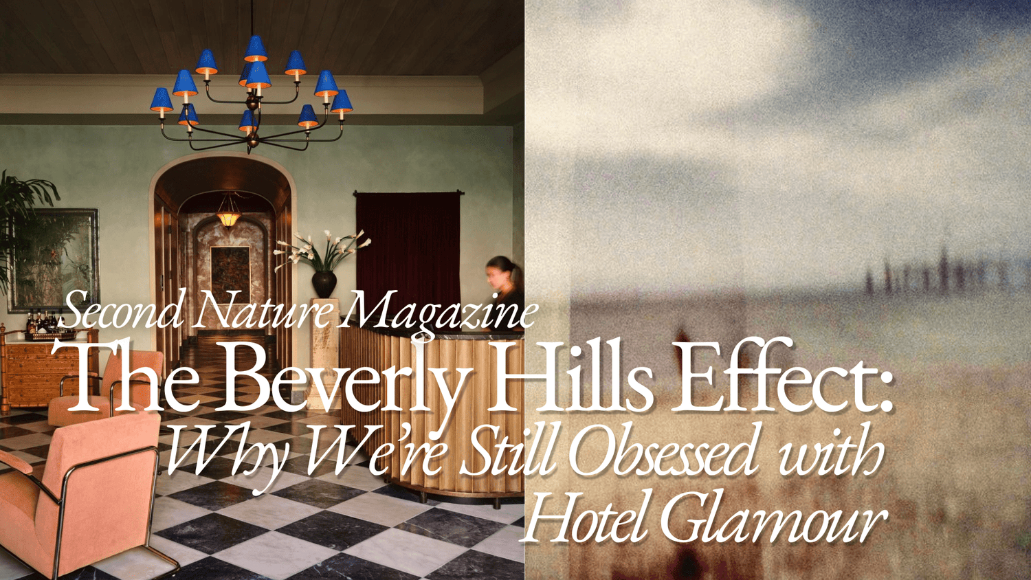 The Beverly Hills Effect: Why We're Still Obsessed With Hotel Glamour - Surround Living