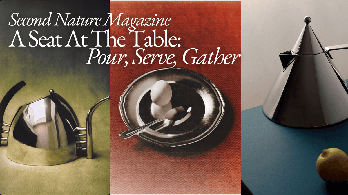 Second Nature Magazine cover featuring sculptural silver tableware with the title “A Seat At The Table: Pour, Serve, Gather.”