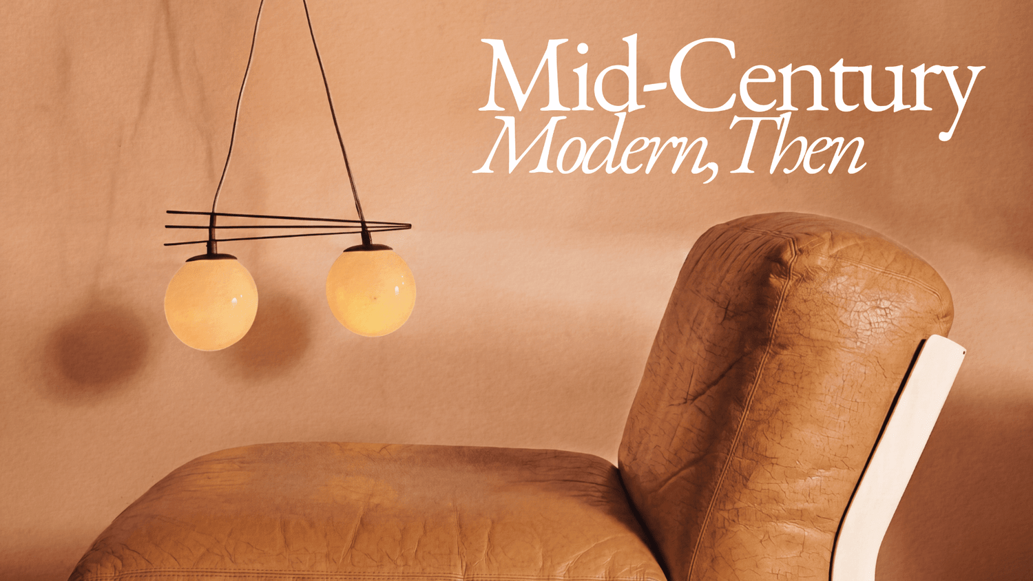 Why Mid-Century Modern Never Really Went Away - Surround Living